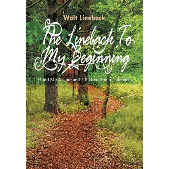 The Lineback to My Beginning (Hardcover)