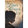 thumbnail image 1 of Pre-Owned The Lines Between Us (Paperback) 1631527436 9781631527432, 1 of 1