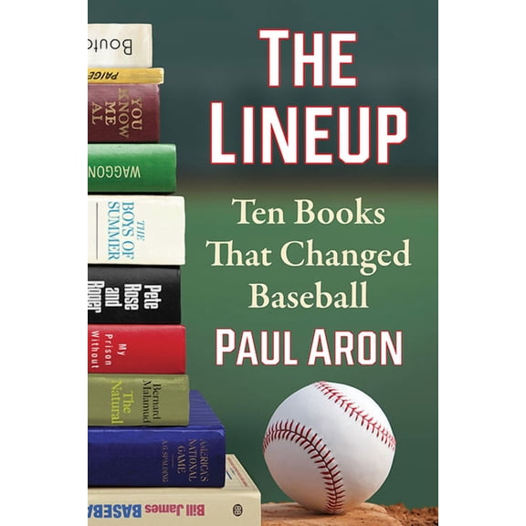 The Lineup: Ten Books That Changed Baseball, (Paperback)