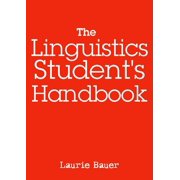 The Linguistics Student's Handbook Paperback by Laurie Bauer