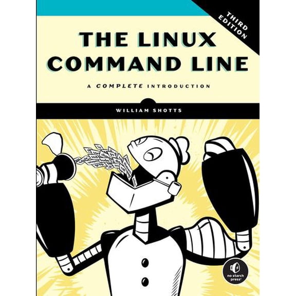 The Linux Command Line, 3rd Edition: A Complete Introduction