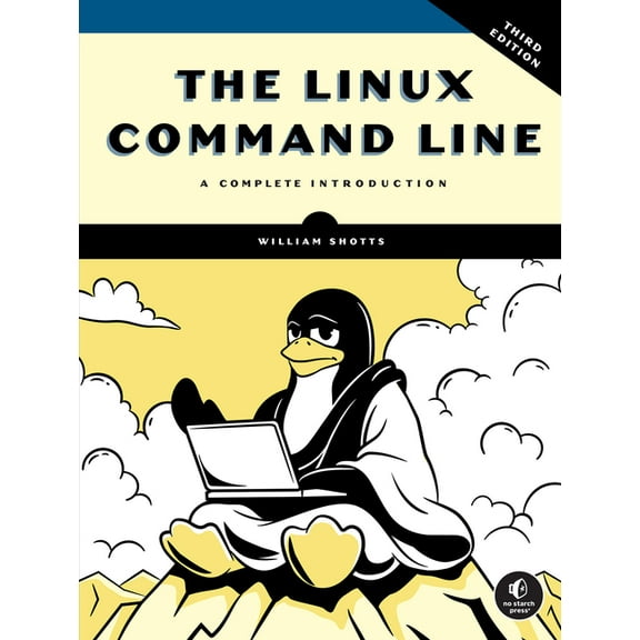 The Linux Command Line, 3rd Edition: A Complete Introduction, (Paperback)