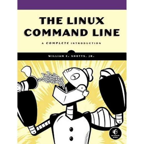 Pre-Owned The Linux Command Line : A Complete Introduction