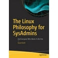 thumbnail image 1 of The Linux Philosophy for Sysadmins: And Everyone Who Wants to Be One, (Paperback), 1 of 1