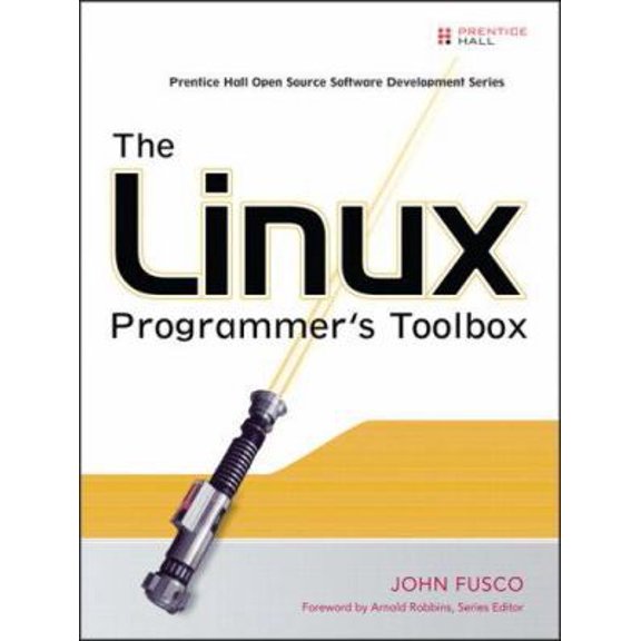 Pre-Owned The Linux Programmer's Toolbox (Paperback) 0132198576 9780132198578