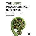 thumbnail image 1 of Pre-Owned The Linux Programming Interface: A Linux and UNIX System Programming Handbook, 1 of 1