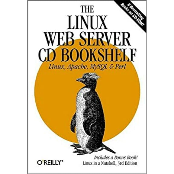 Pre-Owned The Linux Web Server CD Bookshelf : Linux, Apache, MySQL & Perl 9780596002084 /
