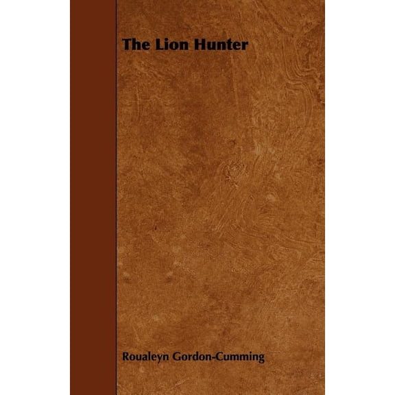 The Lion Hunter, (Paperback)