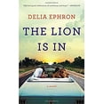 thumbnail image 1 of Pre-Owned The Lion Is In (Paperback) by Delia Ephron, 1 of 1