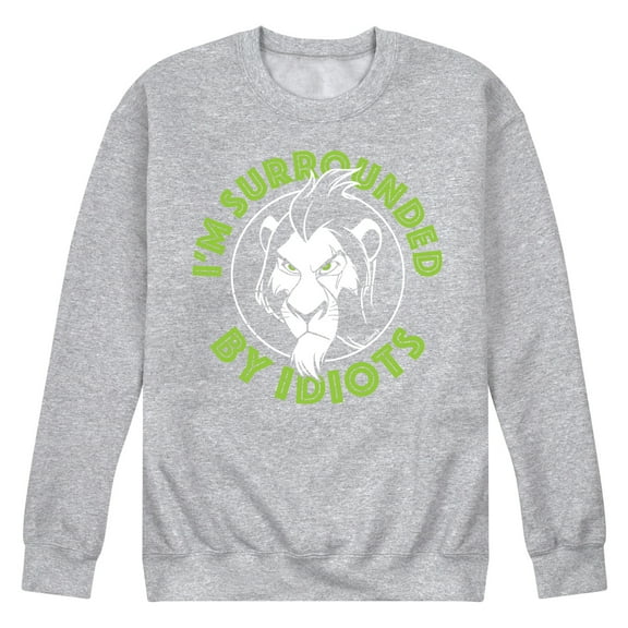 The Lion King - Scar - I'm Surrounded by Idiots - Men's Crew Neck Fleece Pullover
