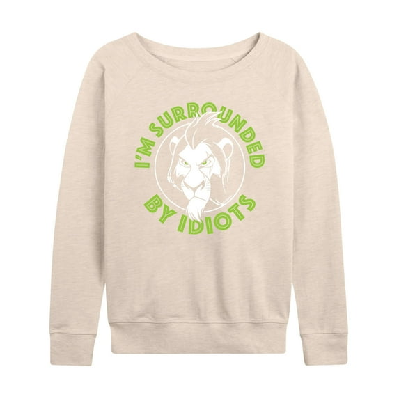 The Lion King - Scar - I'm Surrounded by Idiots - Women's Lightweight French Terry Long Sleeve Shirt