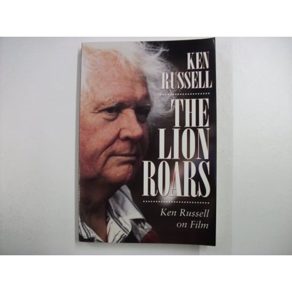 Pre-Owned The Lion Roars: Ken Russell on Film (Paperback) 0571198341 9780571198344