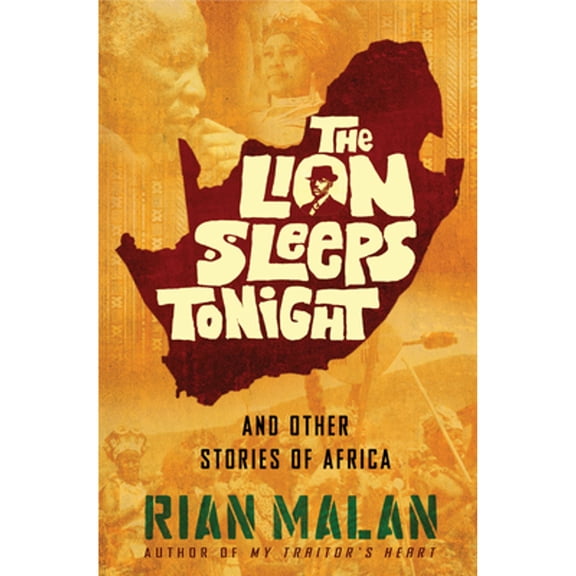 The Lion Sleeps Tonight : And Other Stories of Africa (Hardcover)