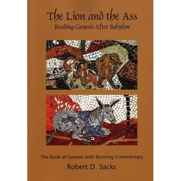 The Lion and the Ass : Reading Genesis after Babylon (Paperback)