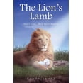 thumbnail image 1 of The Lion's Lamb: Heart Cries - Holy Spirit Replies, (Paperback), 1 of 1