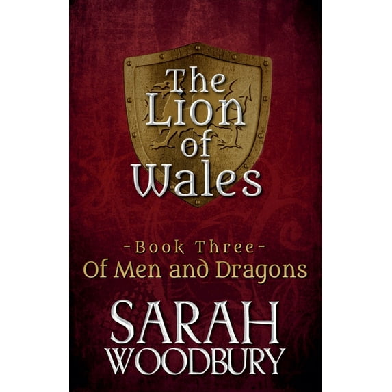 The Lion of Wales of Men and Dragons, Book 3, (Paperback)