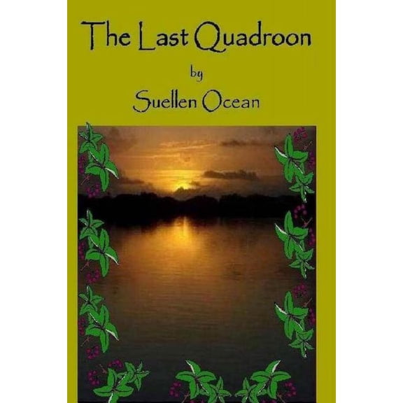 The Last Quadroon