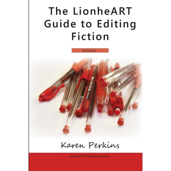 The LionheART Guide To Editing Fiction (Paperback)