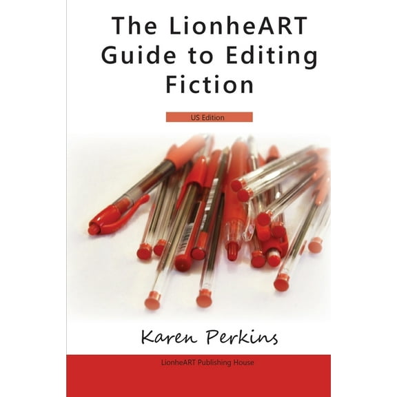 The LionheART Guide To Editing Fiction (Paperback)