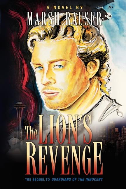 The Lions Revenge (Paperback) by Marsh Rauser