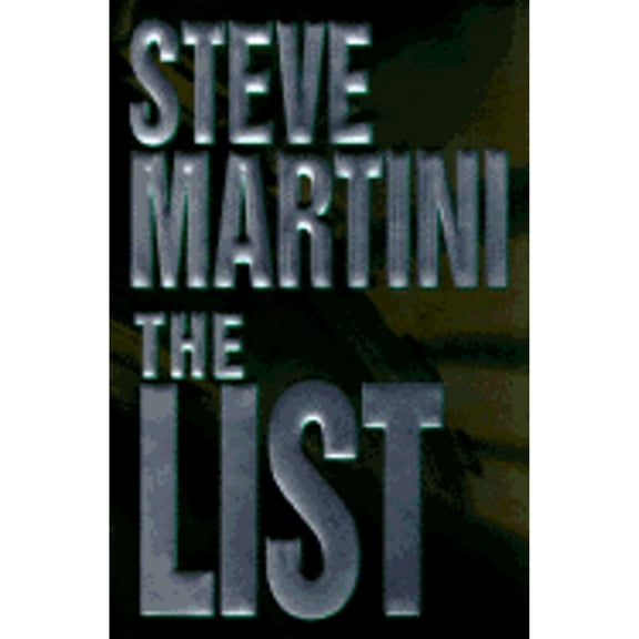 The List (Hardcover) by Steve Martini