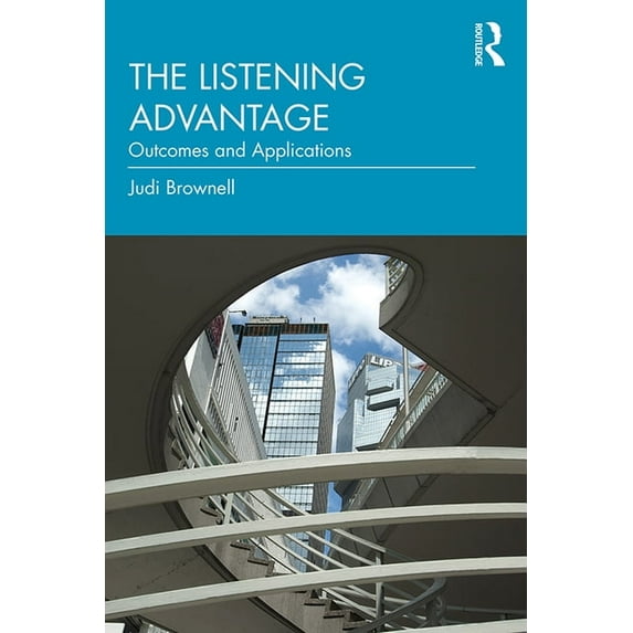 The Listening Advantage: Outcomes and Applications, (Hardcover)