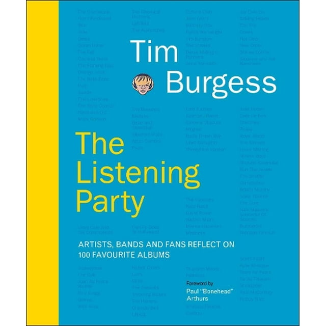 The Listening Party: Artists, Bands and Fans Reflect on 100 Favorite Albums  [BOOKS] Hardcover