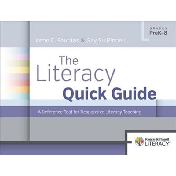 Pre-Owned The Literacy Quick Guide: A Reference Tool for Responsive Literacy Teaching (Spiral-bound) 0325051283 9780325051284