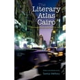 thumbnail image 1 of The Literary Atlas of Cairo: One Hundred Years on the Streets of the City, (Paperback), 1 of 1