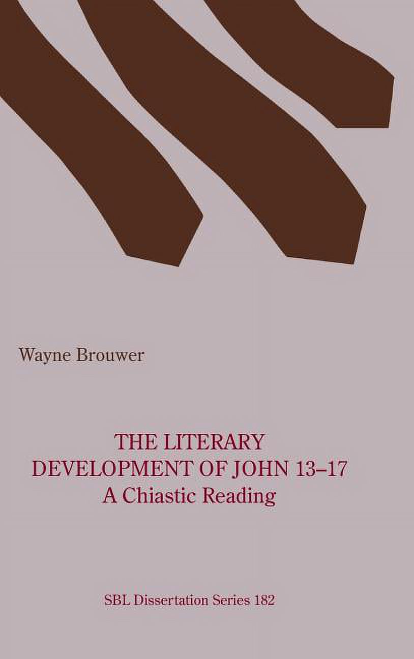 The Literary Development of John 13-17 (Hardcover) - Walmart Business ...