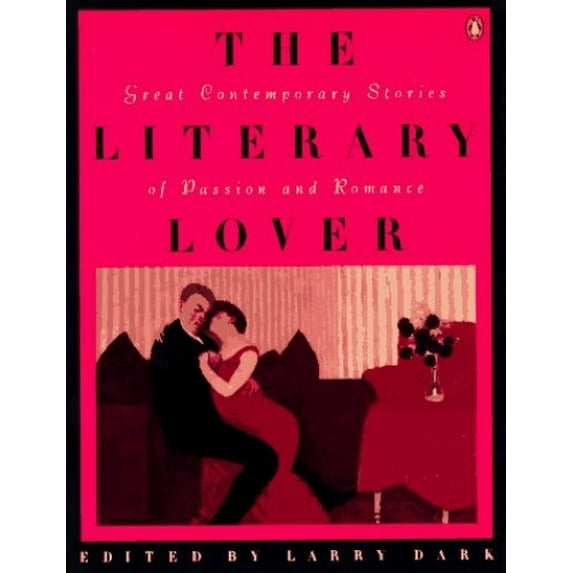 Pre-Owned The Literary Lover: Great Stories of Passion and Romance (Paperback) 0140171649 9780140171648