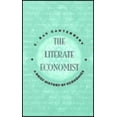 thumbnail image 1 of Pre-Owned The Literate Economist: A Brief History of Economics (The Harpercollins Series in Economics) (Paperback) 0673992551 9780673992550, 1 of 1