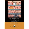 thumbnail image 1 of The Literature of the Ancient Egyptians (Illustrated Edition) (Dodo Press) (Paperback), 1 of 1