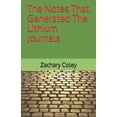 thumbnail image 1 of The Lithium Journals: The Notes That Generated The Lithium Journals (Paperback), 1 of 1