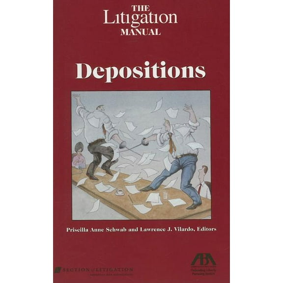 The Litigation Manual: Depositions (Paperback)