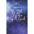 thumbnail image 1 of Wicca, Witchcraft and Magick The Little B*tches Spell Book: For witches that like magick with bite, (Paperback), 1 of 1