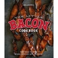 thumbnail image 1 of Pre-Owned The Little Bacon Cookbook : Because Bacon Goes with Everything! (Hardcover) 9781925418132, 1 of 1