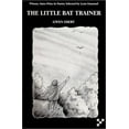 thumbnail image 1 of The Little Bat Trainer (Paperback), 1 of 1