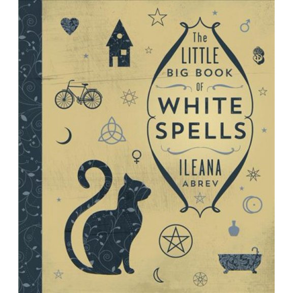 Pre-Owned The Little Big Book of White Spells (Hardcover) 0738751693 9780738751696