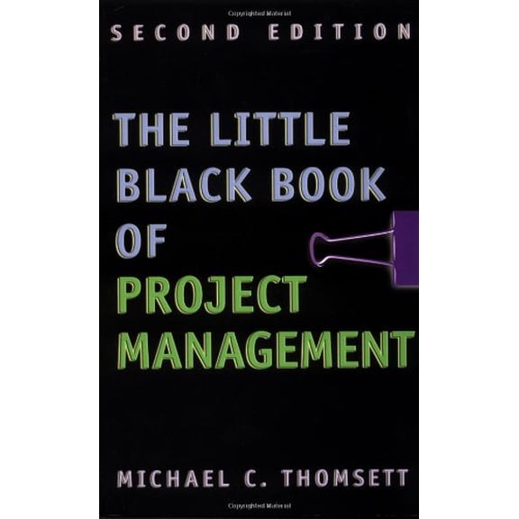 Pre-Owned The Little Black Book of Project Management (Paperback) 0814471374 9780814471371