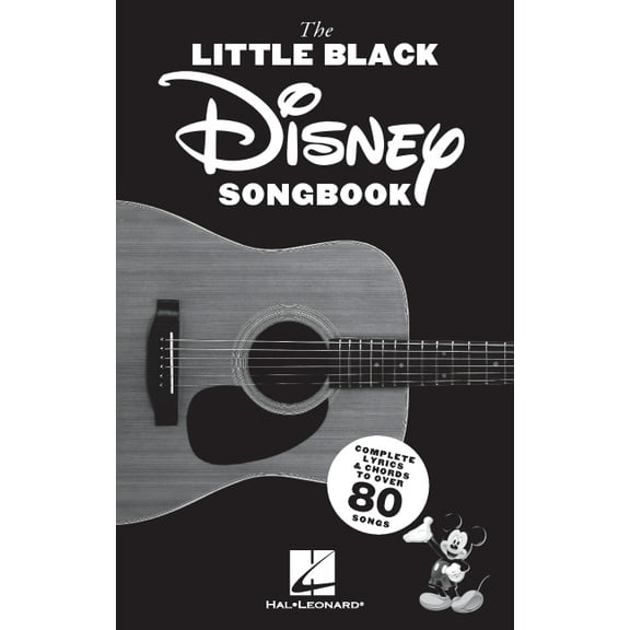 The Little Black Disney Songbook: Complete Lyrics & Guitar Chords to Over 80 Songs, (Paperback)