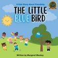 thumbnail image 1 of The Little Blue Bird: A Kids Story About Friendship, (Paperback), 1 of 1