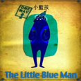 thumbnail image 1 of The Little Blue Man 小藍孩, (Paperback), 1 of 1