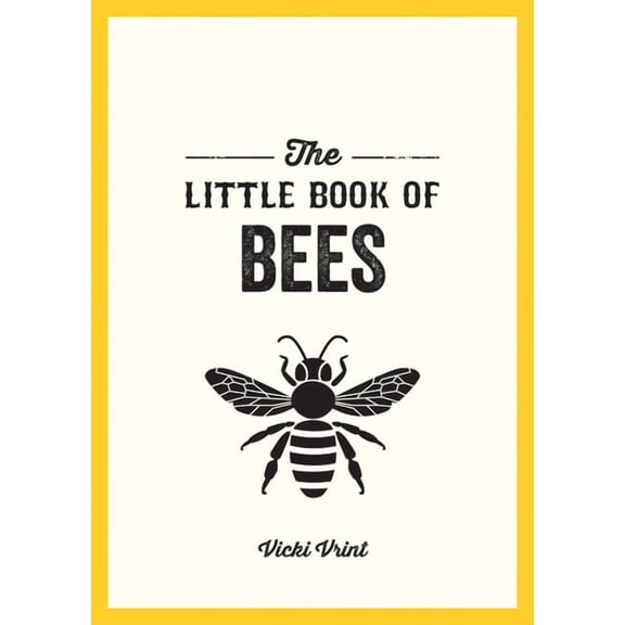 The Little Book of Bees: A Pocket Guide to the Wonderful World of Bees, (Paperback)