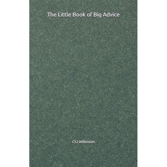 The Little Book of Big Advice, (Paperback)