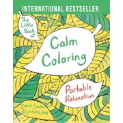 The Little Book of Calm Coloring Portable Relaxation, Paperback