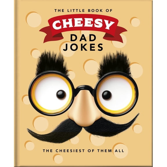 The Little Book of Cheesy Dad Jokes, (Hardcover)