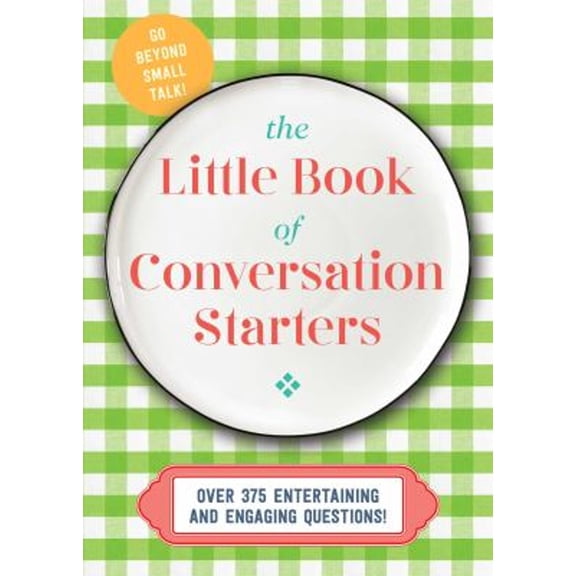 Pre-Owned The Little Book of Conversation Starters: 375 Entertaining and Engaging Questions! (Hardcover) 1646431081 9781646431083
