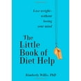 thumbnail image 1 of Pre-Owned The Little Book of Diet Help: Lose weight-without losing your Mind (Hardcover) 1451660685 9781451660685, 1 of 1