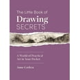 thumbnail image 1 of The Little Book of Drawing Secrets: A World of Practical Art in Your Pocket, (Hardcover), 1 of 1